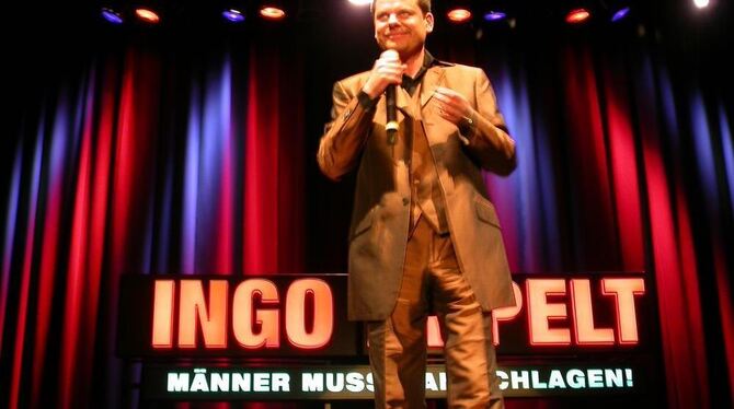 »Männer muss man schlagen«, meint der Comedian Ingo Appelt am 29. Oktober in der Reutlinger Listhalle.