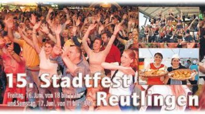 Heute um 18 Uhr geht's los: Das Reutlinger Stadtfest. Holen Sie sich das komplette Programm.