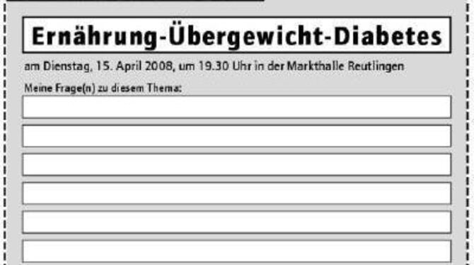 Ihre Fragen zum Thema Ernährung, Übergewicht, Diabetes sind gefragt. Laden Sie sich den Fragen-Coupon herunter.